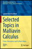 Selected Topics in Malliavin Calculus: Chaos, Divergence and So Much More