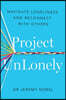 Project UnLonely