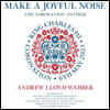 Andrew Nethsingha 앤드류 로이드-웨버: 대관식 찬가 (Make A Joyful Noise)