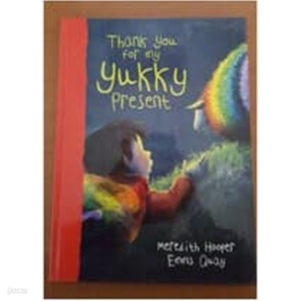 Thank you for my yukky present ( Hardcover )