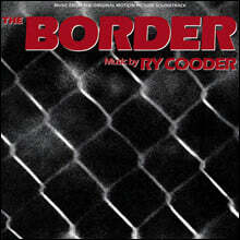더 보더 영화음악 (The Border OST by Ry Cooder)