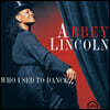 Abbey Lincoln (애비 링컨) - Who used to dance [2LP]