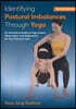 Identifying Postural Imbalances Through Yoga: An Innovative Guide to Yoga Asana Observation and Adjustment for Your Postural Type