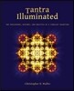 Tantra Illuminated: The Philosophy, History, and Practice of a Timeless Tradition