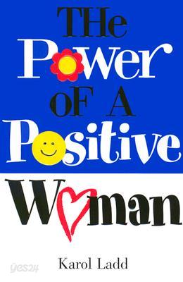 The Power of a Positive Woman