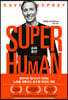 슈퍼 휴먼 SUPER HUMAN