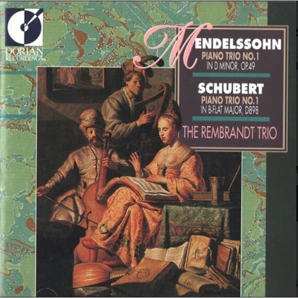 Mendelssohn : Piano Trio No. 1 in D minor, Piano Trio No. 1 - 렘브란트 트리오(The Rembrandt Trio) (US발매)