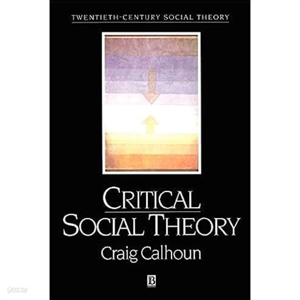 Critical Social Theory: Culture, History, and the Challenge of Difference 