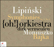 Dirk Vermeulen 카롤 리핀스키: 교향곡 / 스타니슬라프 모뉴슈코: 연주회용 서곡 (Lipinski: Symphony in C major, B-flat major / Moniuszko: Concert Overture 'Bajka')