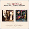 Til Tuesday (틸 투스데이) - Welcome Home / Everything's Different Now
