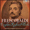 Roberto Loreggian 프레스코발디: 건반 작품 전곡 (Frescobaldi: Complete Keyboard Works)