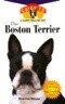 The Boston Terrier: An Owner's Guide to a Happy Healthy Pet