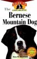 Bernese Mountain Dog: An Owner's Guide to a Happy Healthy Pet