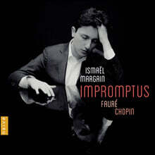 Ismael Margain 포레 / 쇼팽: 즉흥곡 (Impromptus: Chopin &amp; Faure)