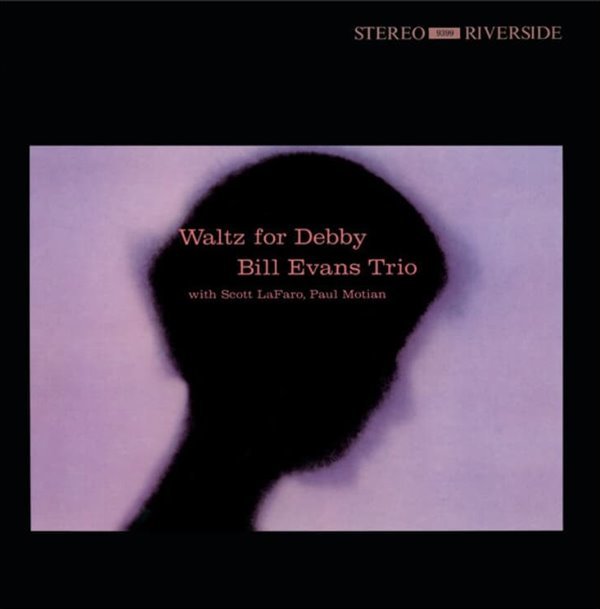 빌 에반스 트리오 (Bill Evans Trio) - Waltz For Debby (24bit Remastering)(US발매)