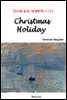 Christmas Holiday - 영어로 읽는 세계문학 1101