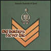 Heads Hands & Feet (헤즈 핸즈 앤 피트) - Old Soldiers Never Die