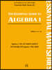 The Essential Guide to ALGEBRA 1