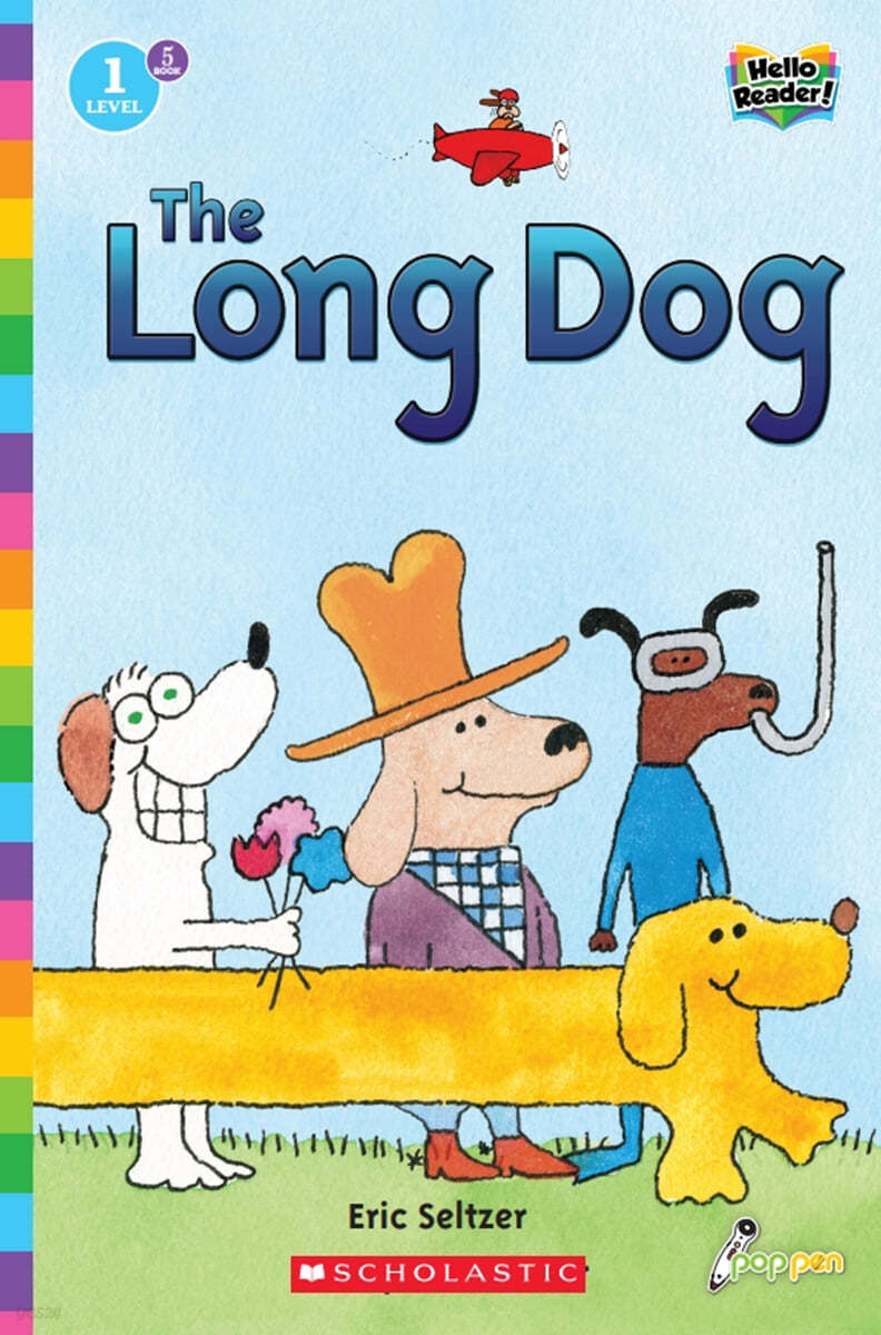 Scholastic Hello Reader Level 1 #05: The Long Dog (Book + StoryPlus QR)