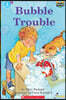 Scholastic Hello Reader Level 1 #06: Bubble Trouble (Book + StoryPlus QR)