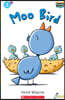 Scholastic Hello Reader Level 1 #14: Moo Bird (Book + StoryPlus QR)