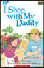 Scholastic Hello Reader Level 1 #21: I Shop With My Daddy (Book + StoryPlus QR)