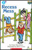 Scholastic Hello Reader Level 1 #29: Recess Mess (Book + StoryPlus QR)