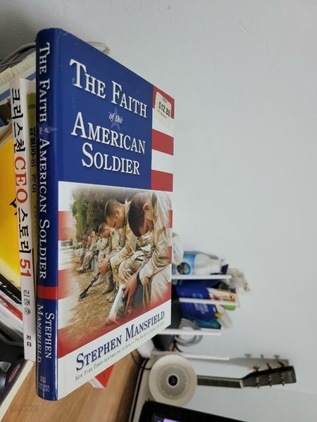 The Faith of the American Soldier (Hardcover, 1ST) 