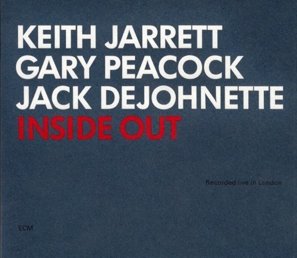 키스 자렛 (Keith Jarrett),잭 디조넷 (Jack DeJohnette),게리 피콕 (Gary Peacock) -  Inside Out (독일발매)