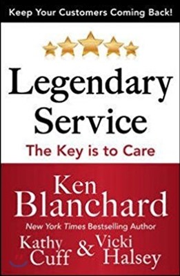 Legendary Service: The Key Is to Care