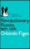 The Revolutionary Russia, 1891-1991