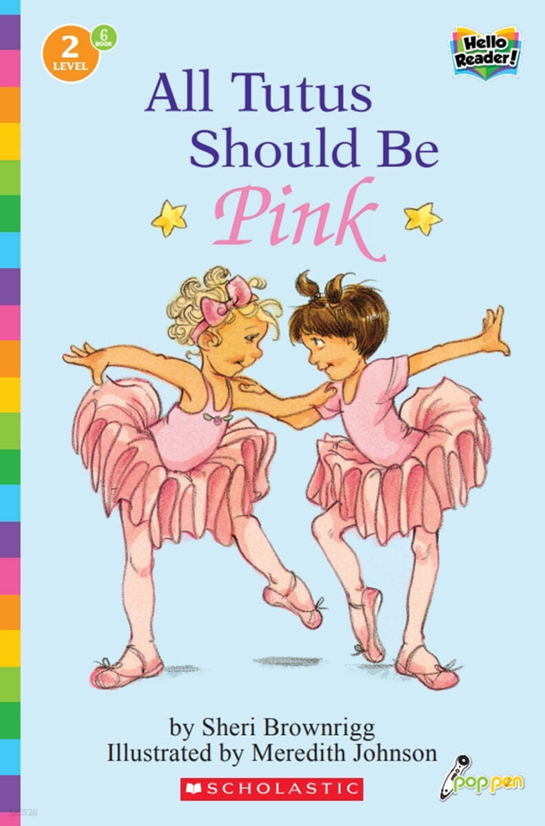 Scholastic Hello Reader Level 2 #06: All Tutus Should Be Pink (Book + StoryPlus QR)