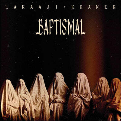 Laraaji & Kramer (라라지 & 크레이머) - Baptismal [투명 크리스탈 컬러 LP]