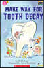 Scholastic Hello Reader Level 3 #03: Make Way for Tooth Decay (Book + StoryPlus QR)