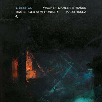 Jakub Hrusa 바그너 / 말러 / R.슈트라우스: 관현악곡 모음 ‘사랑의 죽음’ (Liebestod)