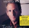 마이클 볼튼 (Michael Bolton) - Timeless (The Classics Vol.2)(미개봉)