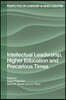 Intellectual Leadership, Higher Education and Precarious Times