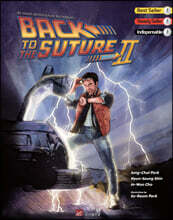 Back To The Suture 2 REBOOT