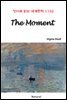 The Moment - 영어로 읽는 세계문학 1102