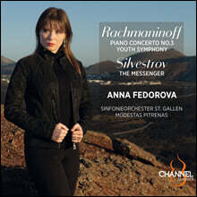 Anna Fedorova 라흐마니노프: 피아노 협주곡 3번, 유스 심포니 외 (Rachmaninov: Piano Concerto Op.30 / Silvestrov: The Messenger)