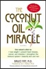 The Coconut Oil Miracle