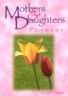 Mothers & Daughters Forever