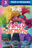 Step Into Reading 3 : Trolls Band Together: Family Harmony