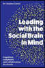 Leading with the Social Brain in Mind: Cognition, complexity and collaboration in schools