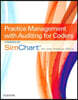 Practice Management with Auditing for Coders Powered by Simchart for the Medical Office (Scmo)
