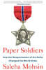 Paper Soldiers: How the Weaponization of the Dollar Changed the World Order
