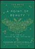 The Moth Presents: A Point of Beauty: True Stories of Holding on and Letting Go