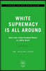 White Supremacy Is All Around: Notes from a Black Disabled Woman in a White World