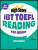 High Score iBT TOEFL Reading For Junior Intermediate