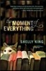 The Moment of Everything